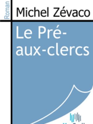 cover image of Le Pré-aux-clercs